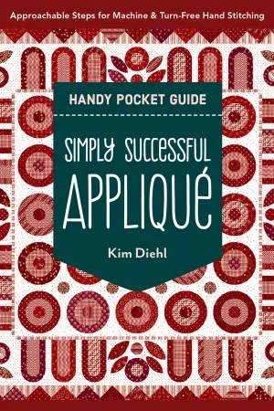 Simply Successful Applique - Handy Pocket Guide